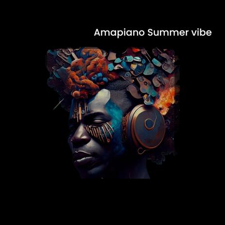 Amapiano Vine musiq vibe 2024. Summer wave | Boomplay Music