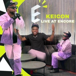 Keicon Live at Encore