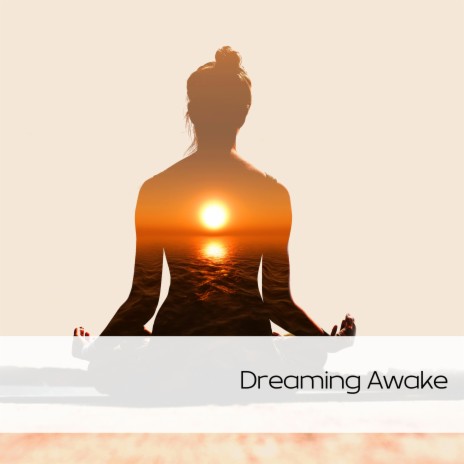 Dreaming Awake (Ocean) ft. Yoga Music Followers & Dr. Meditation