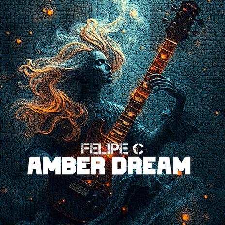 Amber Dream | Boomplay Music