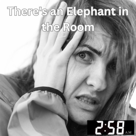 There's An Elephant In The Room