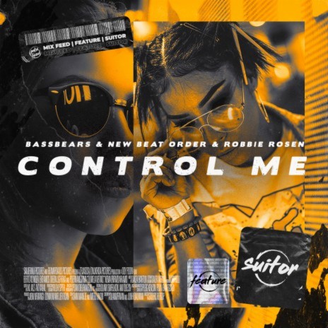 Control Me ft. New Beat Order & Robbie Rosen | Boomplay Music