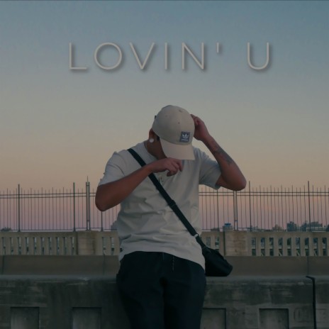 LOVIN' U | Boomplay Music