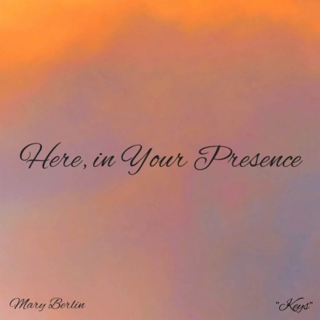 Here, in Your Presence (Instrumental) | Boomplay Music