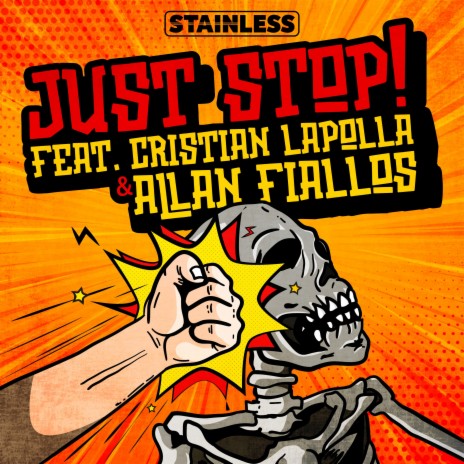 JUST STOP! ft. Cristian Lapolla & Allan Fiallos | Boomplay Music