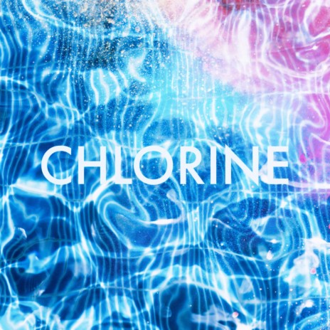 Chlorine | Boomplay Music