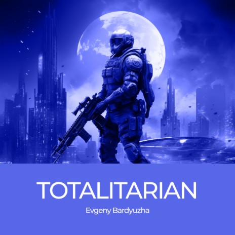 Totalitarian | Boomplay Music
