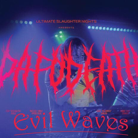 Evil Waves