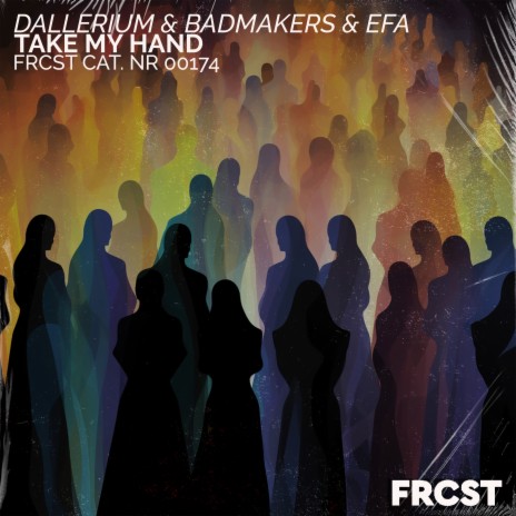 Take My Hand (Extended) ft. BadMakers & EFA | Boomplay Music