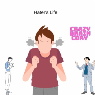 Hater's Life