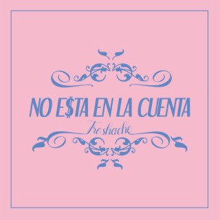 No está en la cuenta lyrics | Boomplay Music