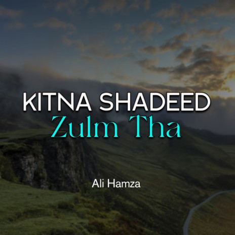 Kitna Shadeed Zulm Tha | Boomplay Music