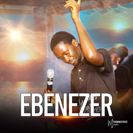 EBENEZER. | Boomplay Music
