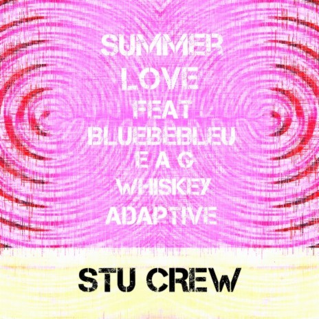 Summer Love ft. Bluebebleu, EAG, Whiskey & Heck Adaptive | Boomplay Music