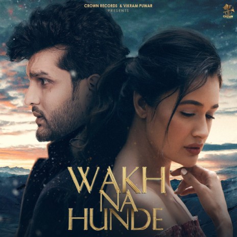 Wakh Na Hunde | Boomplay Music