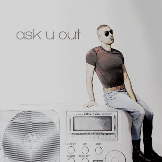 ask u out