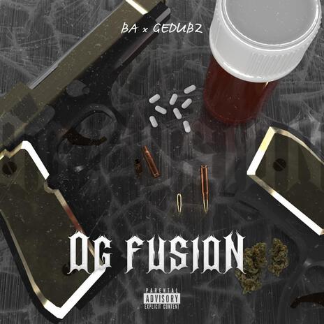 OG FUSION ft. GEDUBZ | Boomplay Music