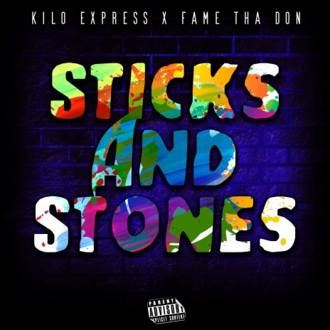 Sticks And Stones ft. Fame Tha Don | Boomplay Music