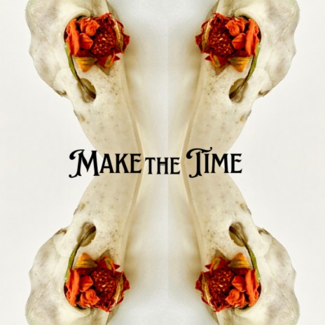 Make the time (Acoustic) | Boomplay Music