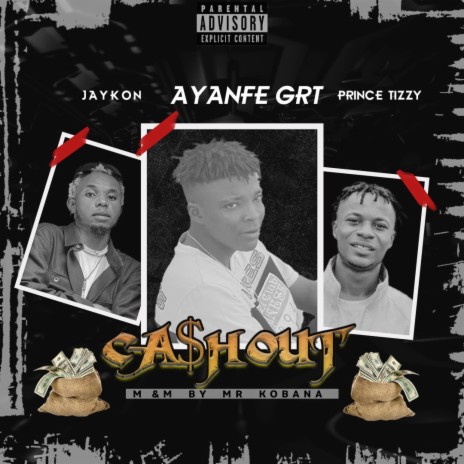 Cashout ft. Ft Jaykon & Prince Tizzy | Boomplay Music