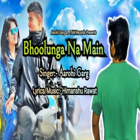 Bhoolunga Na Main | Boomplay Music