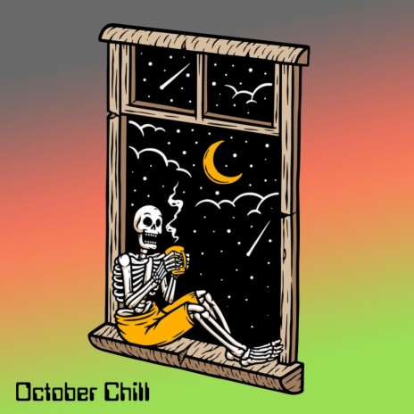 October Chill | Boomplay Music