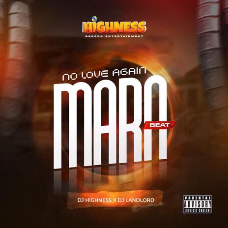 No love Again Mara Beat ft. Dj Landlord | Boomplay Music