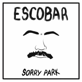 Escobar (Single Version) lyrics | Boomplay Music