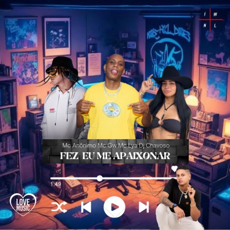 Fez Eu Me Apaixonar ft. MC Gw & mc lya | Boomplay Music