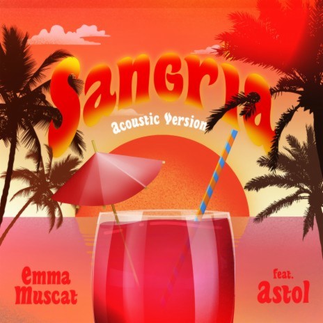 Sangria (feat. Astol) [Acoustic Version] | Boomplay Music