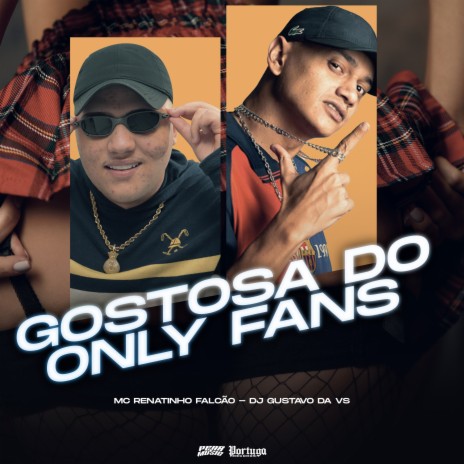 Gostosa do Only Fans ft. DJ GUSTAVO DA VS | Boomplay Music