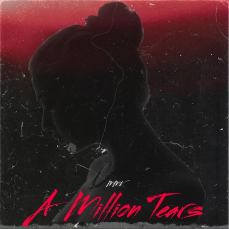 A Million Tears | Boomplay Music