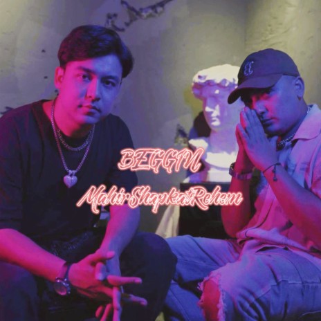 Beggin ft. Shapkat Rehem | Boomplay Music