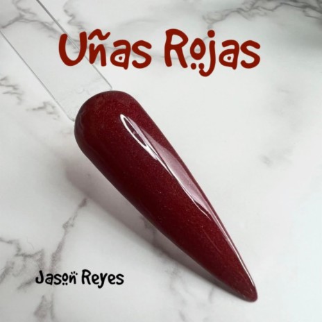 UÑAS ROJAS | Boomplay Music