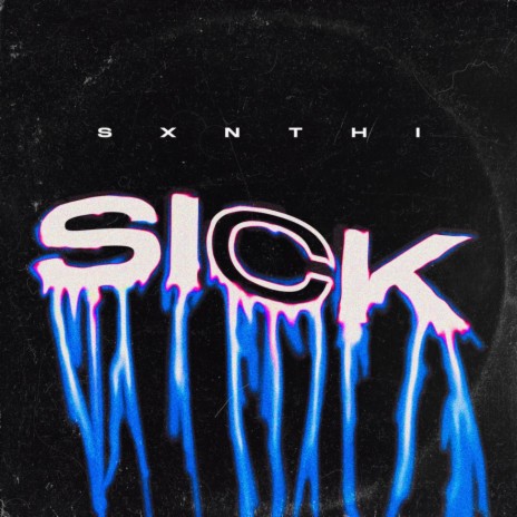 SICK | Boomplay Music