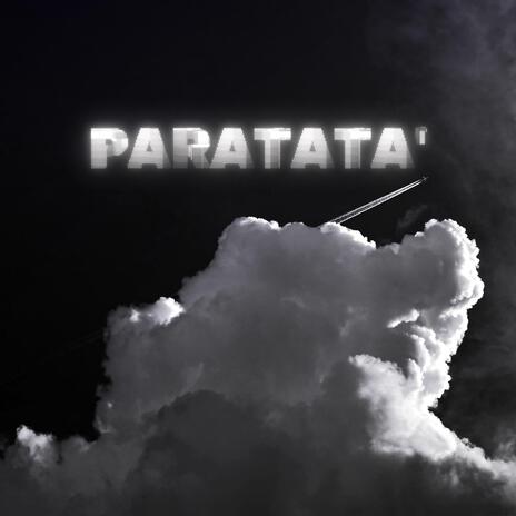 PARATATA' | Boomplay Music