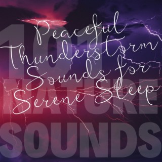 Peaceful Thunderstorm Sounds for Serene Sleep and Stress Relief