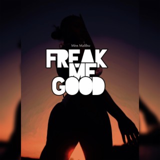 Freak Me Good (FMG)