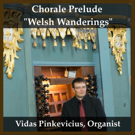 Chorale Prelude Welsh Wanderings