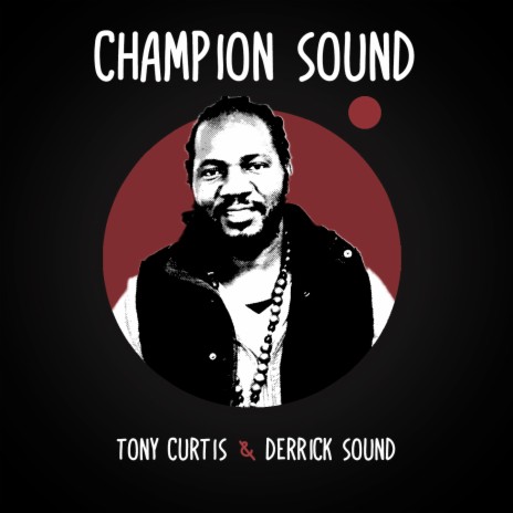 Champion Sound ft. Derrick Sound | Boomplay Music