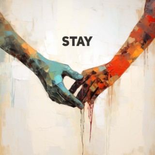 STAY lyrics | Boomplay Music