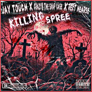 KILLING SPREE ft. REKT HEARSE & CRAZY8 THE SNAP CASE lyrics | Boomplay Music