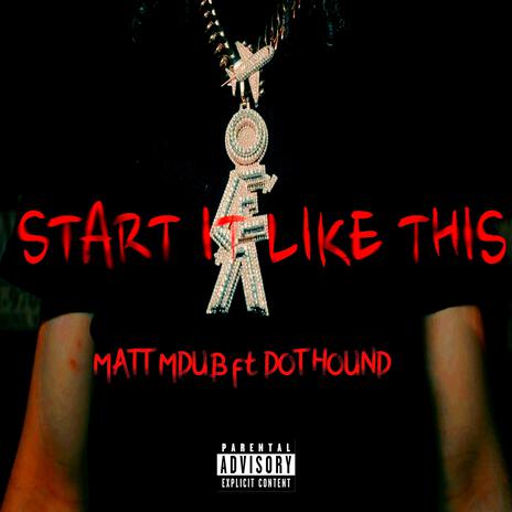 START IT LIKE THIS ft. DOT HOUND | Boomplay Music