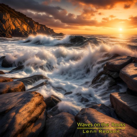 Waves on the Rocks | Boomplay Music