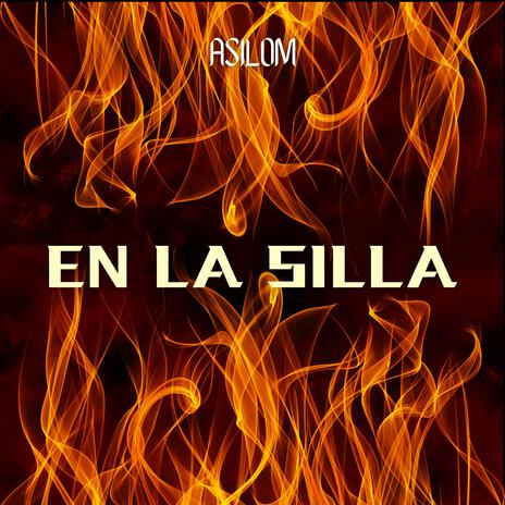 EN LA SILLA | Boomplay Music