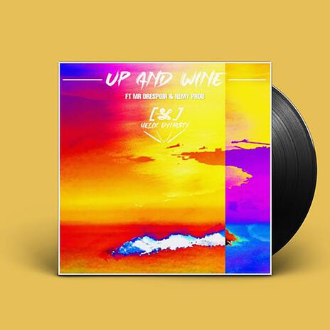 Up And Wine | Boomplay Music