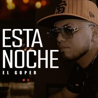 Esta Noche / El Goper