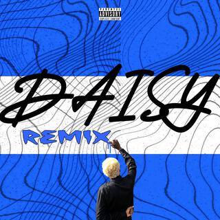 DAISY (REMIX) ft. Leghacity lyrics | Boomplay Music