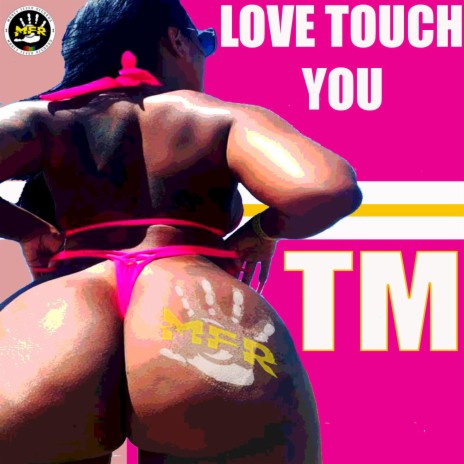 LOVE TOUCH YOU | Boomplay Music