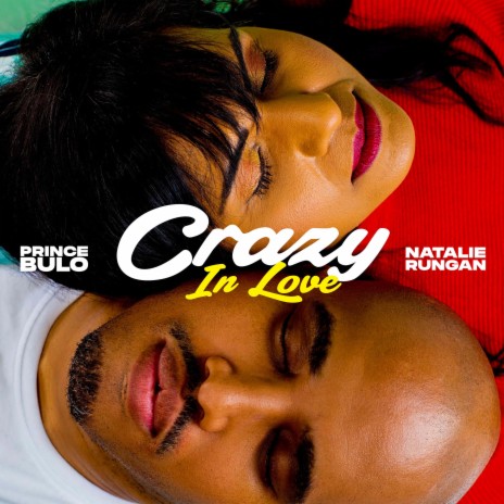Crazy In Love ft. Natalie Rungan | Boomplay Music